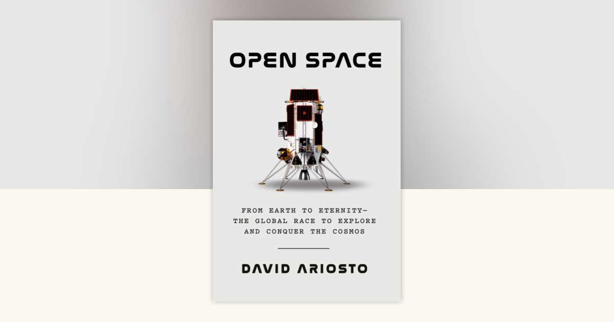 Open Space by David Ariosto: 9780593535035 | PenguinRandomHouse
