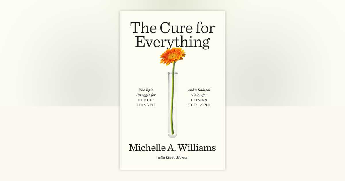 The Cure for Everything by Michelle A. Williams: 9780593595541