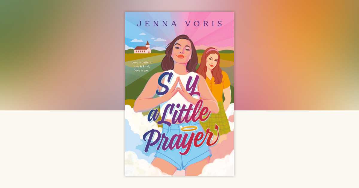 Say a Little Prayer by Jenna Voris 9780593692745 PenguinRandomHouse