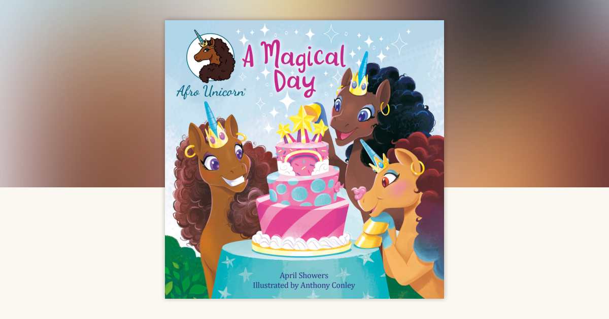 A Magical Day by April Showers: 9780593702857 | PenguinRandomHouse.com ...