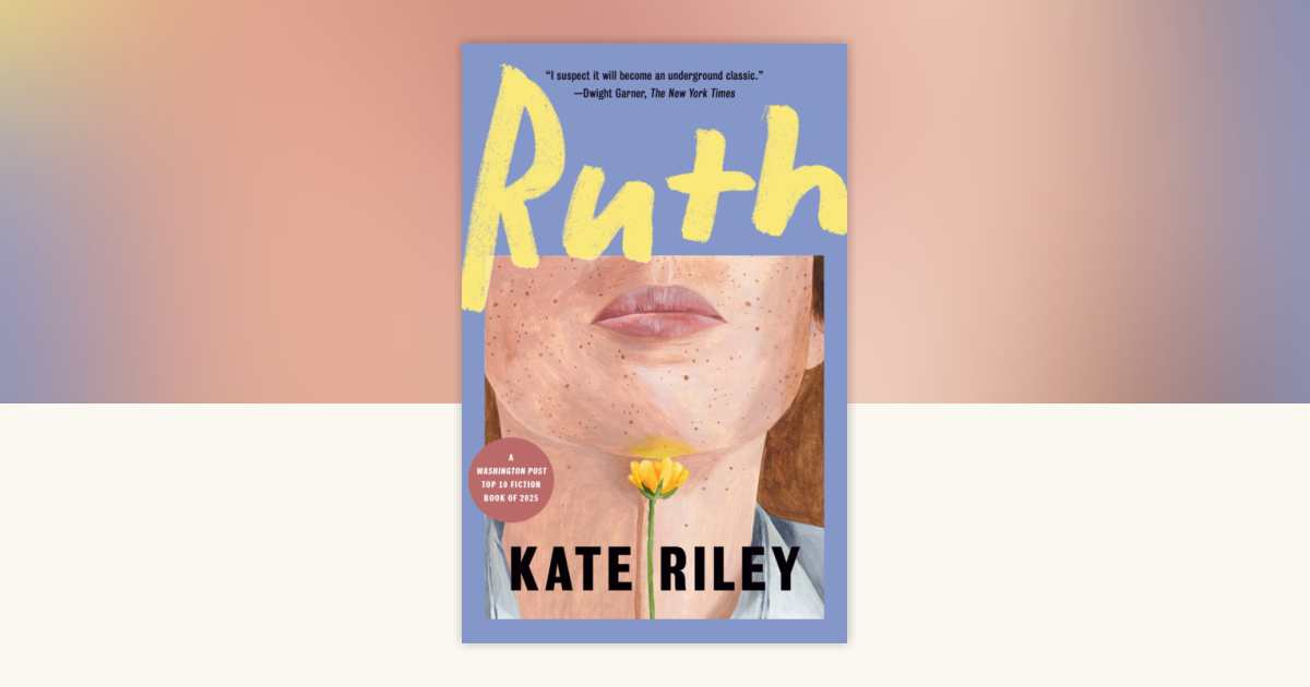 Ruth by Kate Riley: 9780593715956 | PenguinRandomHouse.com: Books