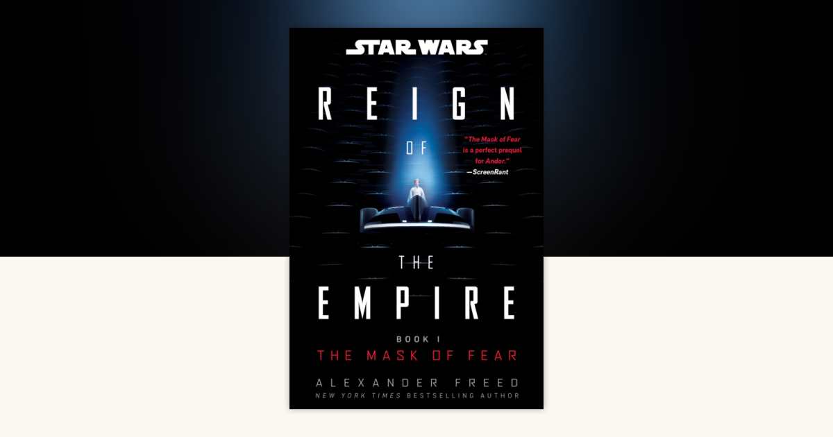 Star Wars: The Mask of Fear (Reign of the Empire) by Alexander
