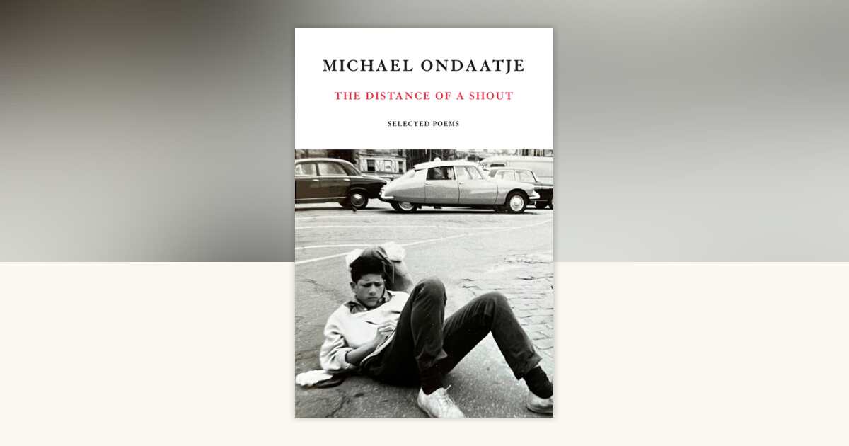 The Distance of a Shout by Michael Ondaatje: 9780593805015 ...