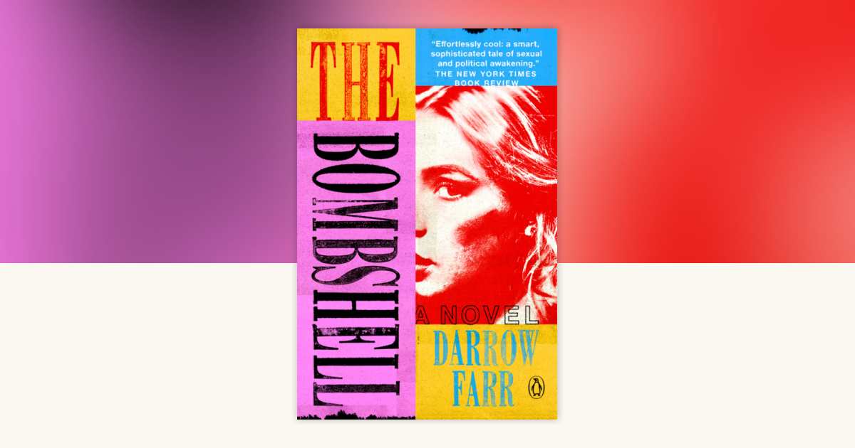 The Bombshell by Darrow Farr: 9780593833261 | PenguinRandomHouse.com: Books