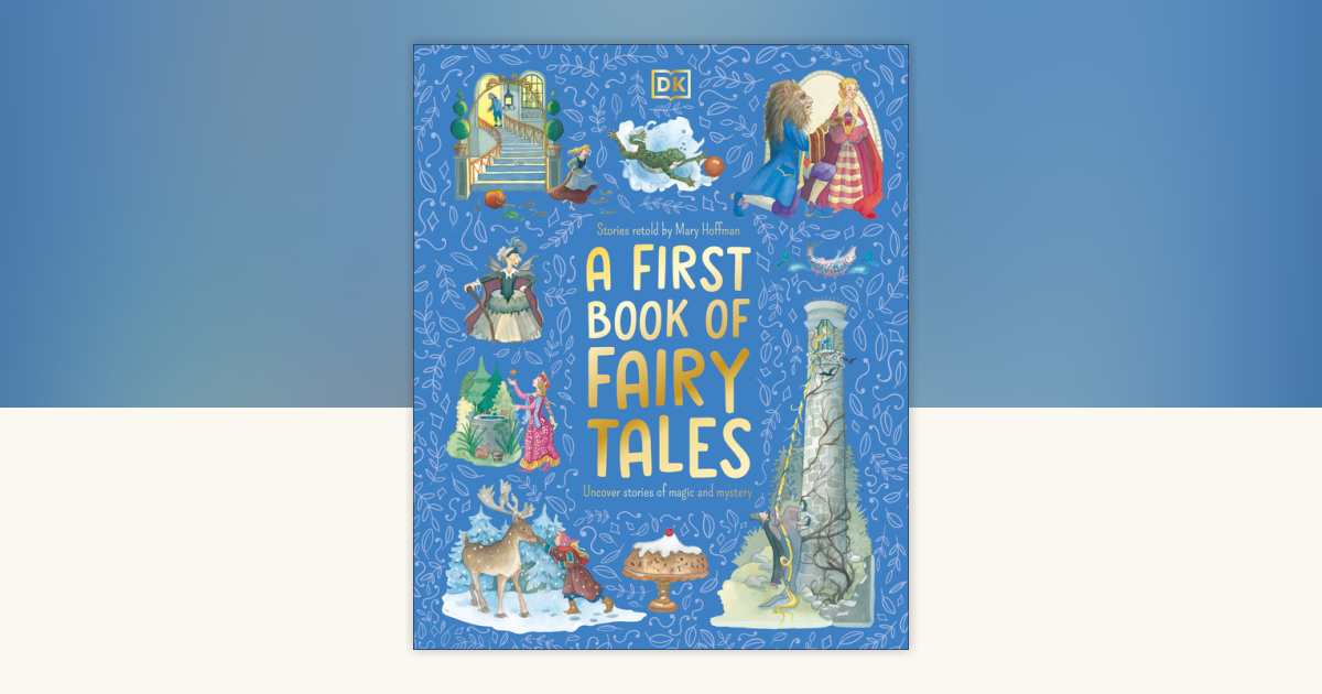A First Book of Fairy Tales by DK: 9780593843628 | PenguinRandomHouse ...