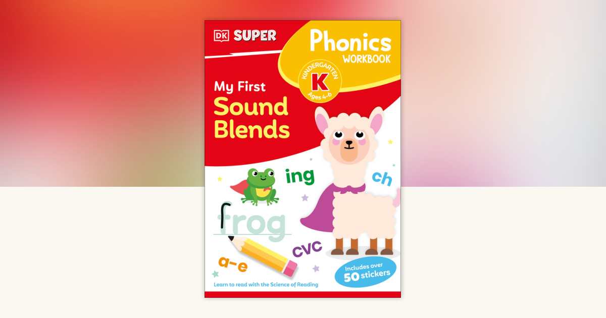 DK Super Phonics My First Sound Blends by DK: 9780593849385