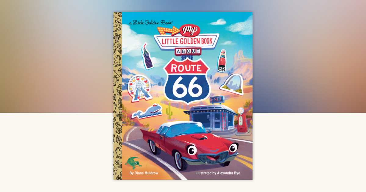 My Little Golden Book About Route 66 by Diane Muldrow 