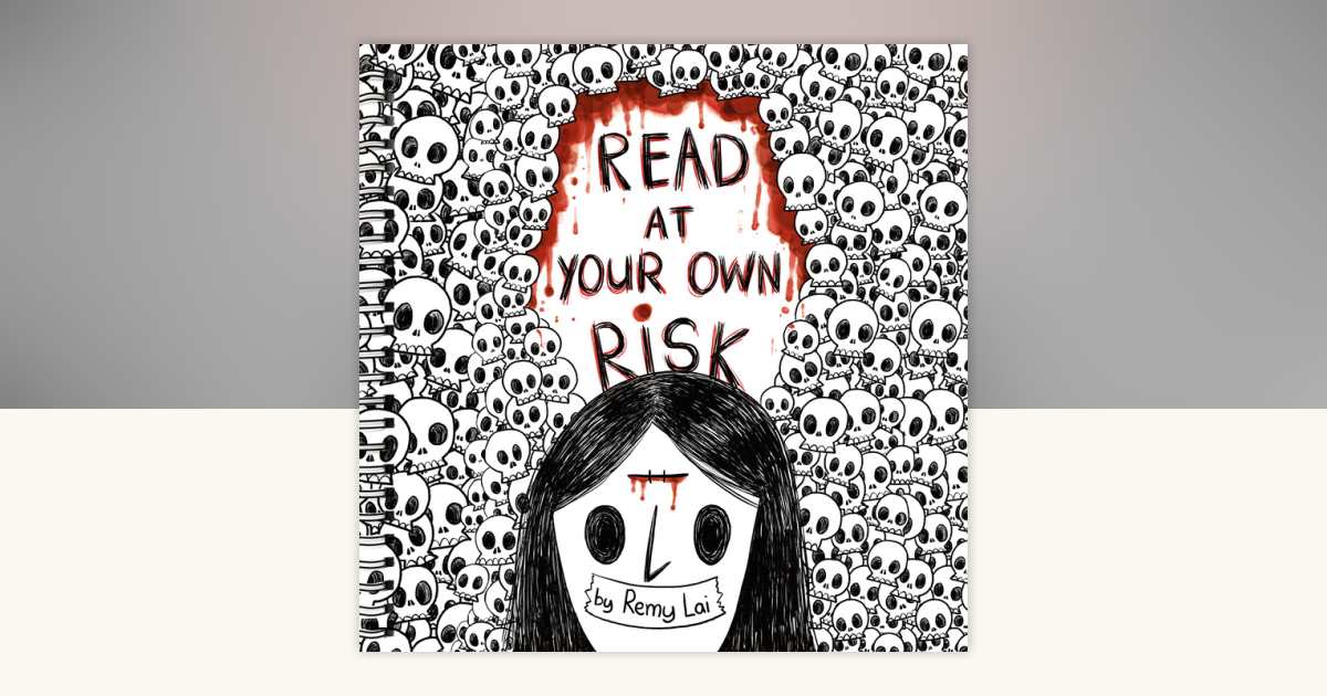 Read at Your Own Risk by Remy Lai: 9780593946831 | PenguinRandomHouse ...