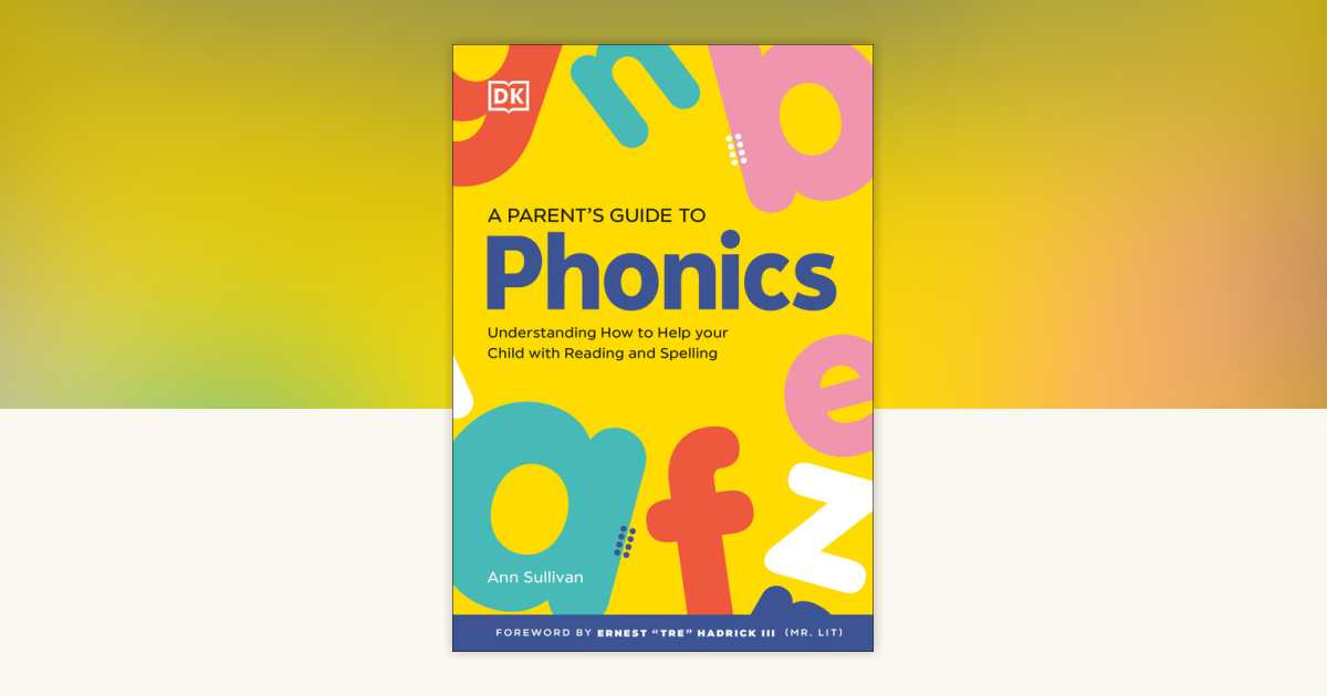 DK Super Phonics A Parent's Guide to Phonics by DK: 9780593958766 ...