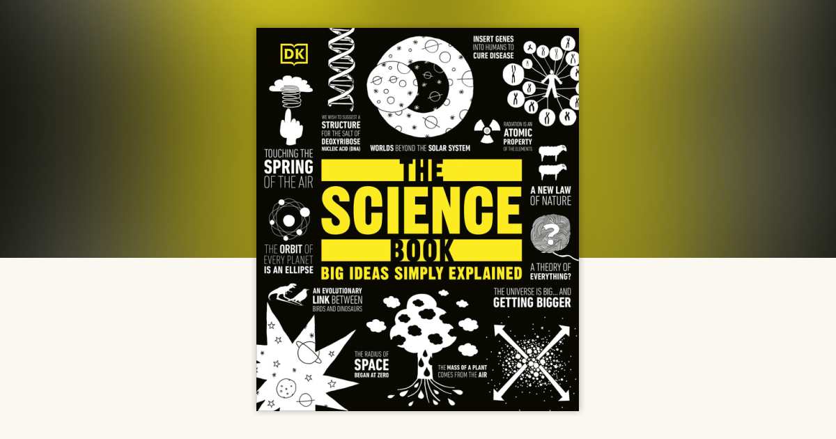 The Science Book by DK: 9780593962060 | PenguinRandomHouse.com: Books
