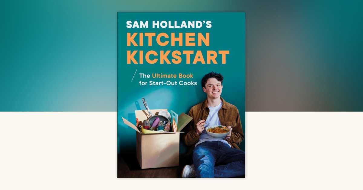 sam-holland-s-kitchen-kickstart-by-sam-holland-9780593971482