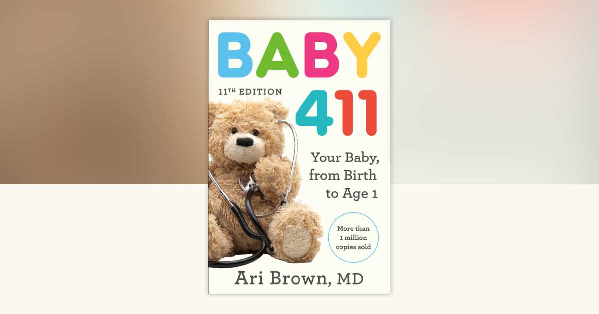 Baby 411, 11th Edition by Ari Brown, MD: 9780593980880