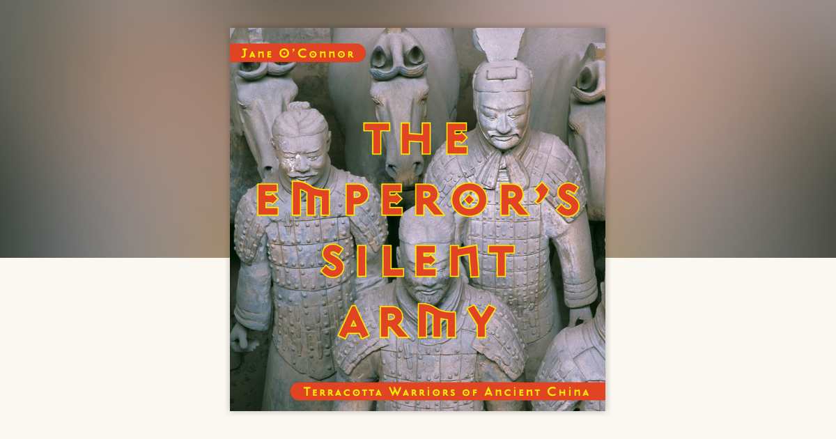 The Emperor's Silent Army by Jane O'Connor 9780670035120