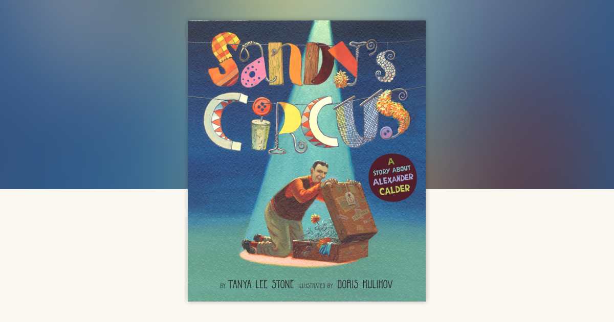 Sandy's Circus by Tanya Lee Stone: 9780670062683 | PenguinRandomHouse ...