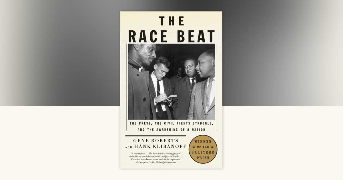 The Race Beat by Gene Roberts, Hank Klibanoff: 9780679735656 ...