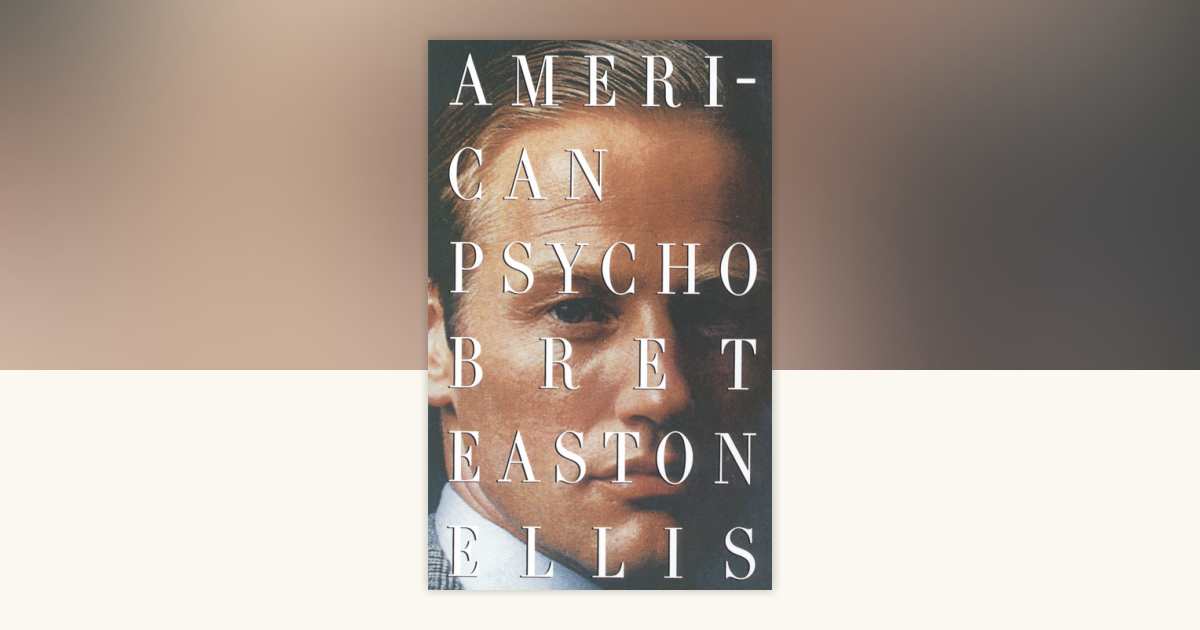 American Psycho by Bret Easton Ellis: 9780679735779