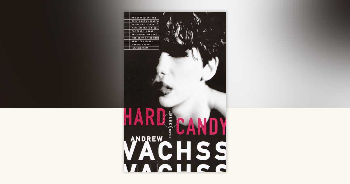 Hard Candy by Andrew Vachss: 9780679761693 | PenguinRandomHouse
