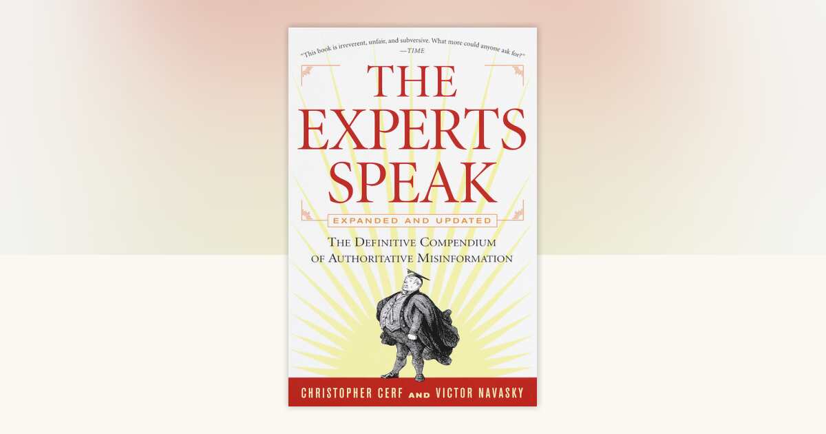 The Experts Speak by Victor S Navasky, Christopher Cerf
