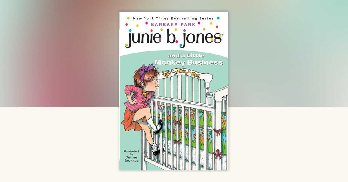 Junie B. Jones #2: Junie B. Jones and a Little Monkey Business by