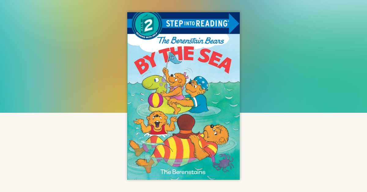 The Berenstain Bears by the Sea by Stan Berenstain, Jan Berenstain