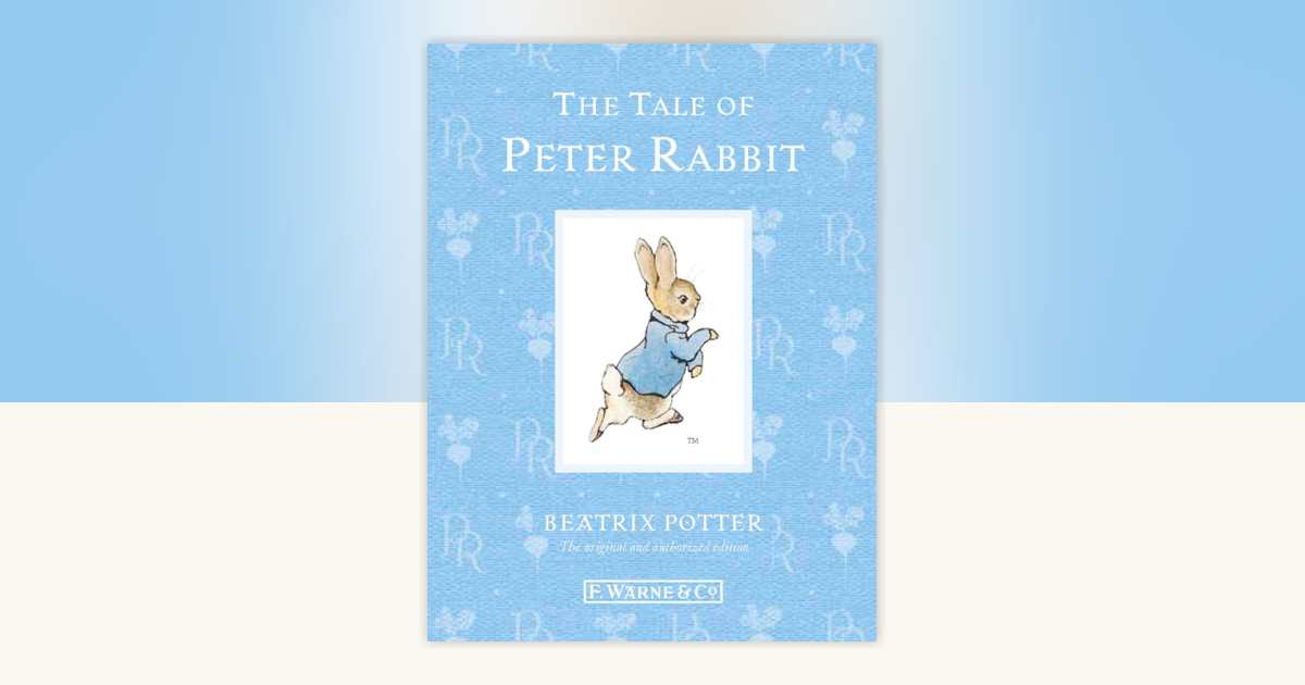 The Tale of Peter Rabbit by Beatrix Potter: 9780723267690
