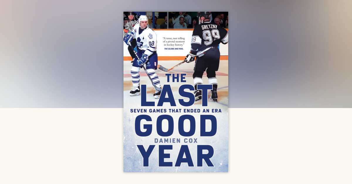 The Last Good Year by Damien Cox: 9780735234789