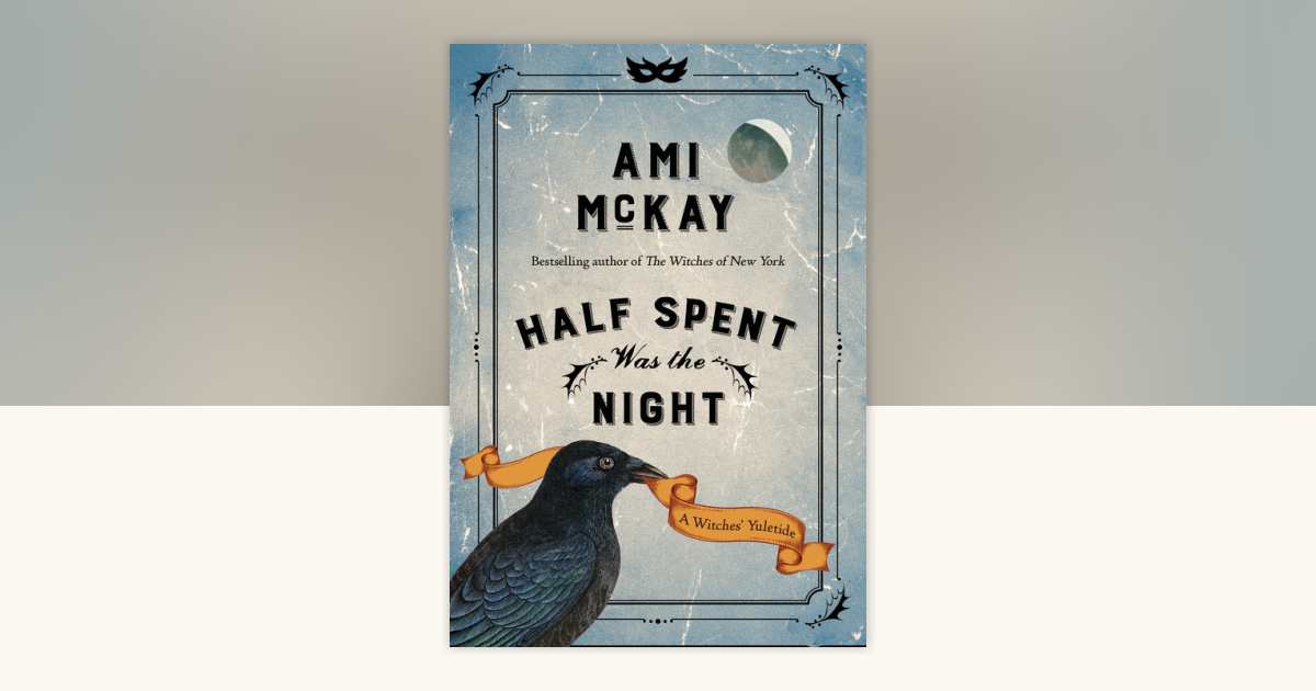 Half Spent Was the Night by Ami McKay 9780735275669