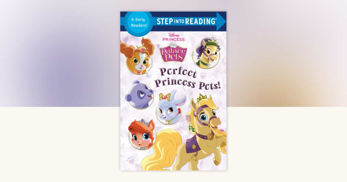Perfect Princess Pets! (Disney Princess: Palace Pets) by Random House ...