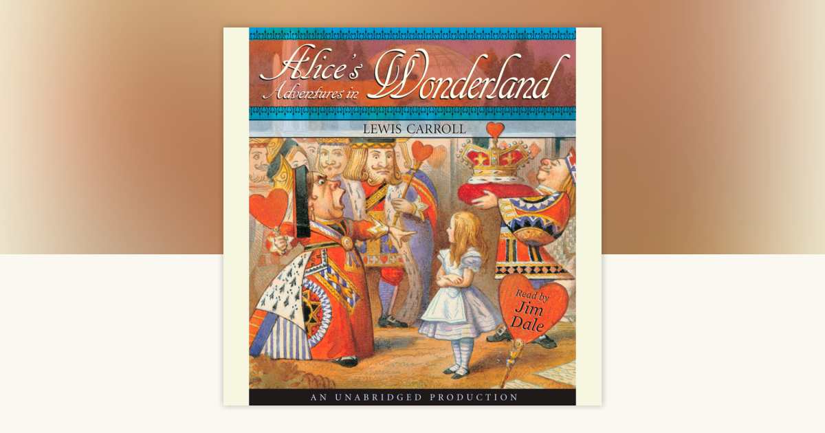 Alice's Adventures in Wonderland by Lewis Carroll