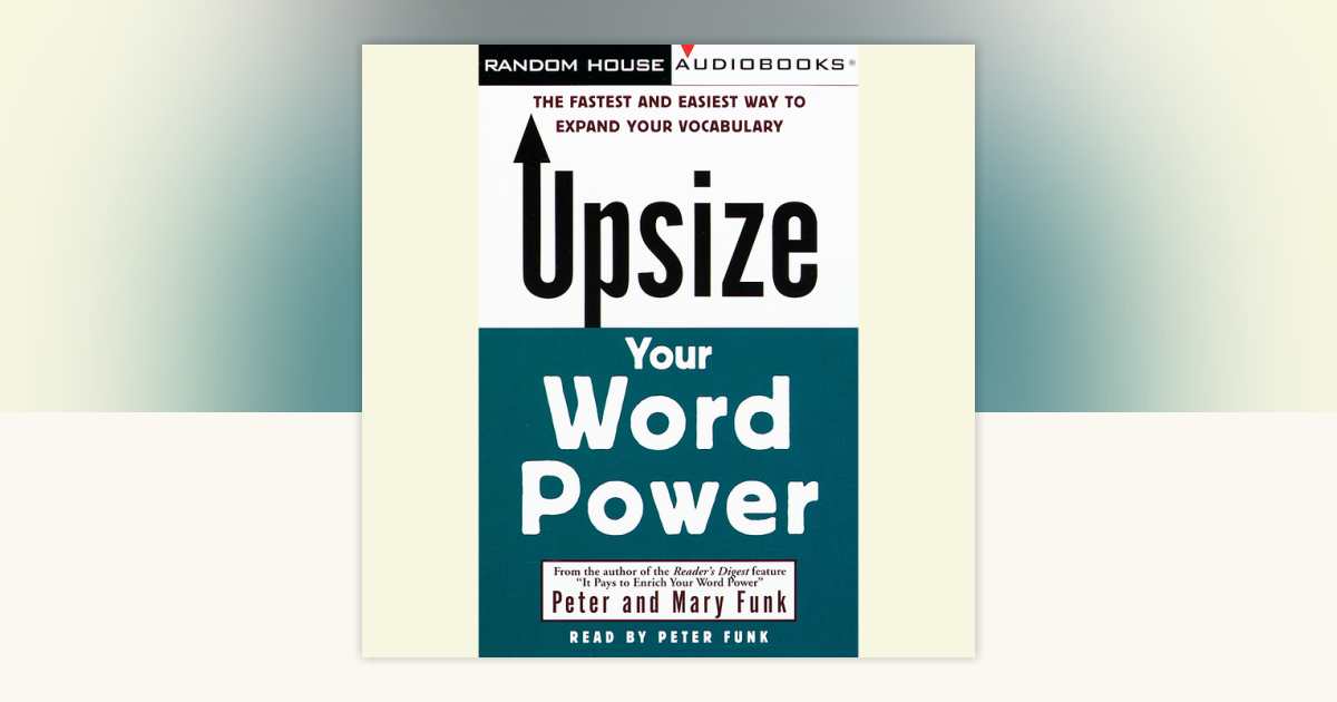 Upsize Your Word Power by Peter Funk: 9780739384763