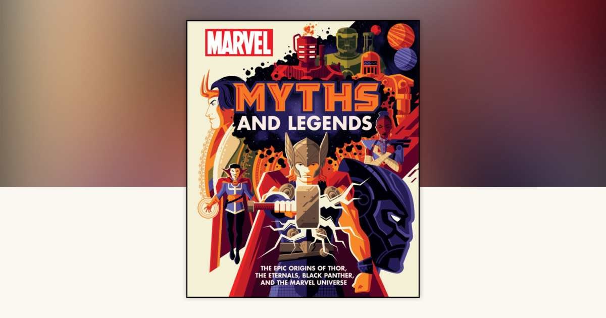 Marvel Myths and Legends by James Hill: 9780744040449