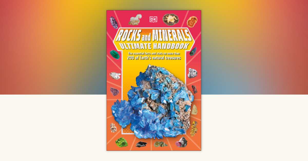 Rocks and Minerals Ultimate Handbook by Devin Dennie