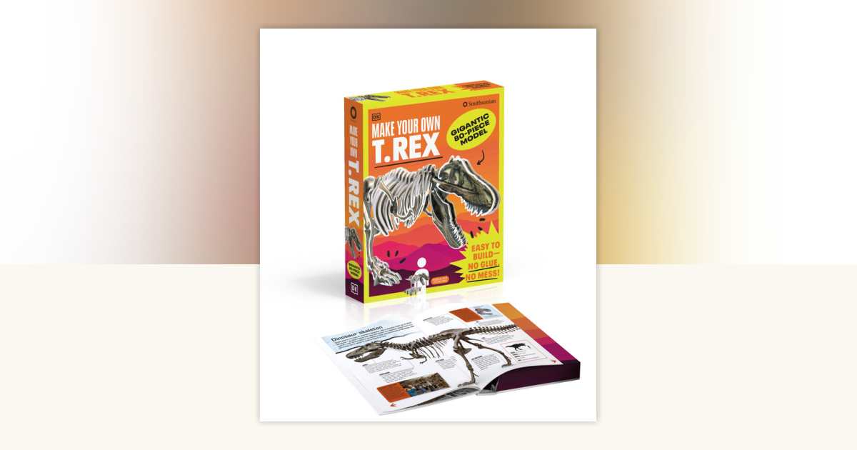 Make Your Own T. Rex by DK: 9780744099638 | PenguinRandomHouse.com: Books