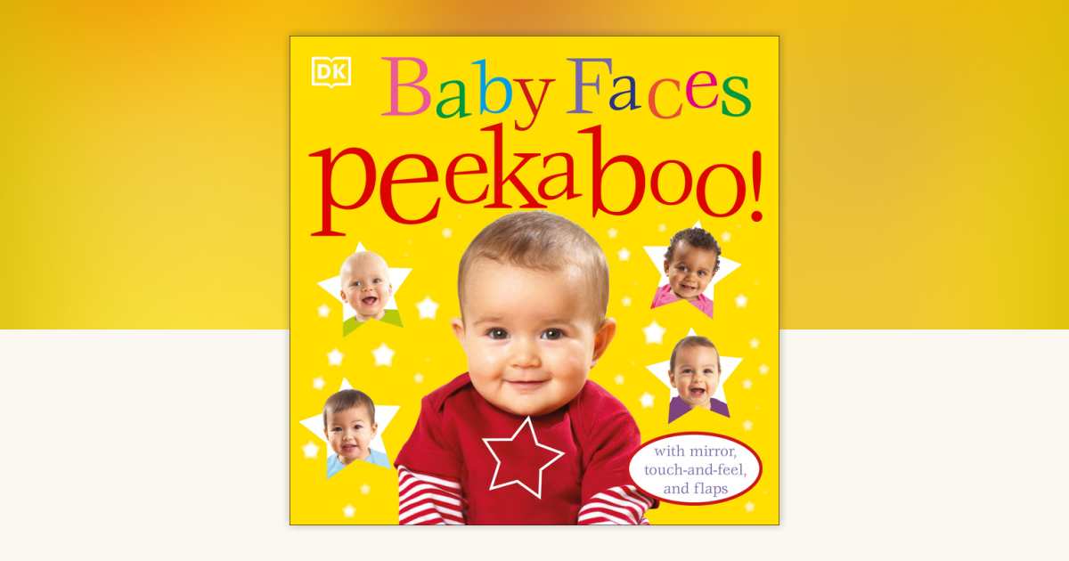Baby Faces Peekaboo! by DK: 9780756655068 | PenguinRandomHouse.com