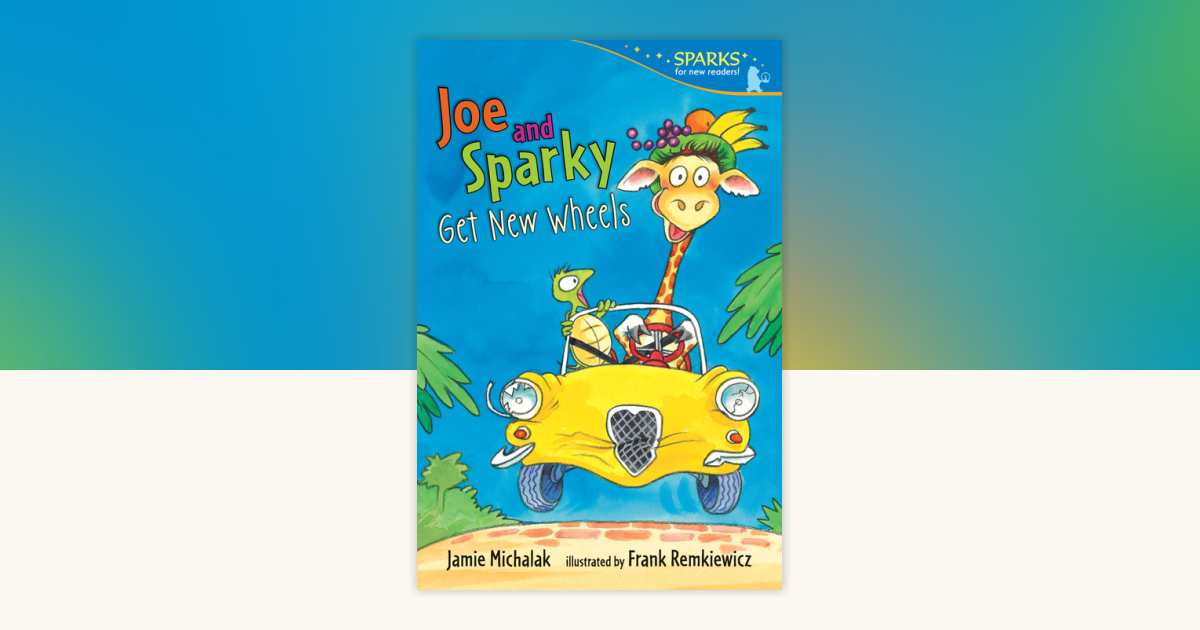 Joe and Sparky Get New Wheels by Jamie Michalak: 9780763666415
