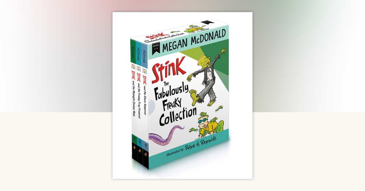 Stink: The Fabulously Freaky Collection by Megan McDonald