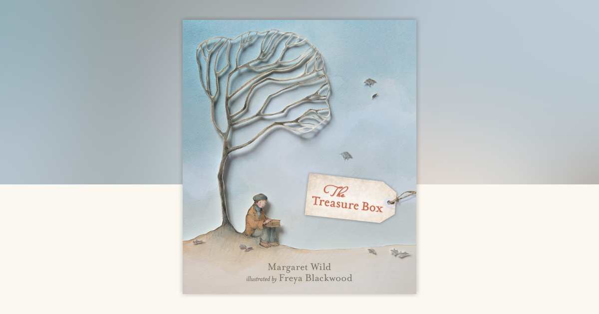 The Treasure Box by Margaret Wild: 9780763690847