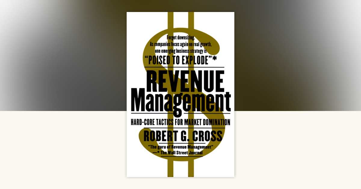 Revenue Management by Robert G. Cross: 9780767900331