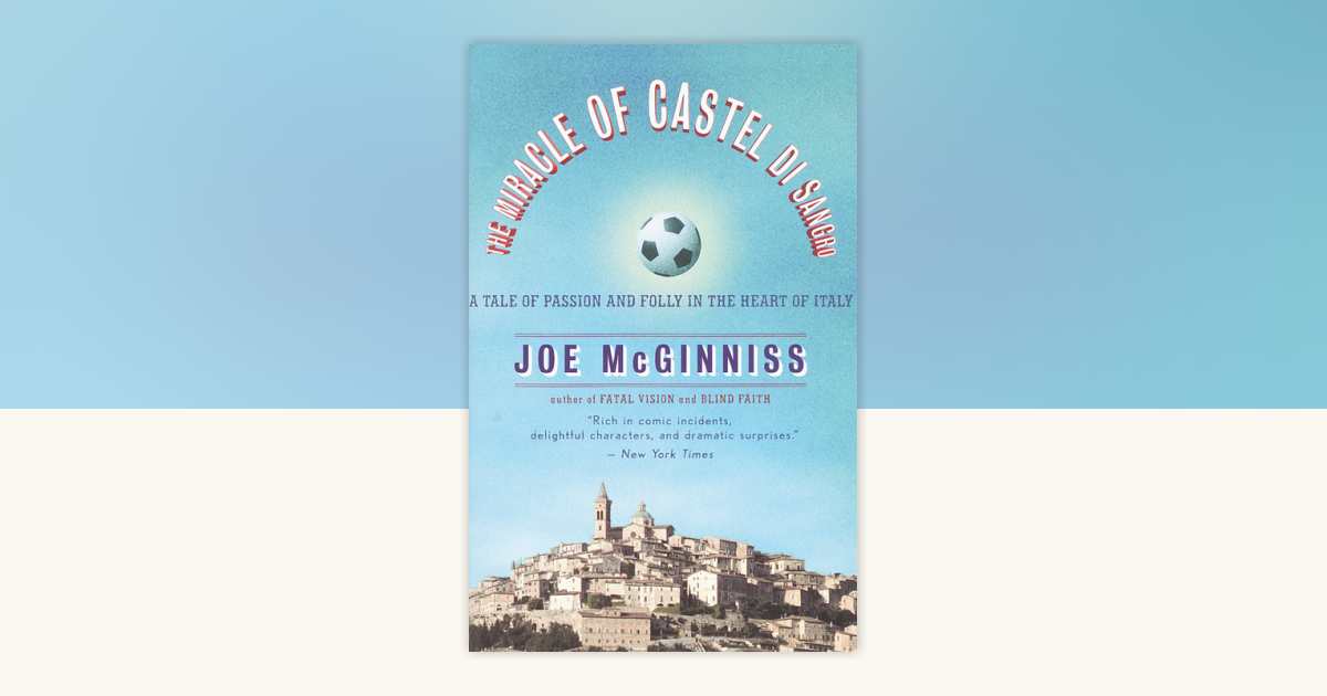 The Miracle of Castel di Sangro by Joe McGinniss: 9780767905992