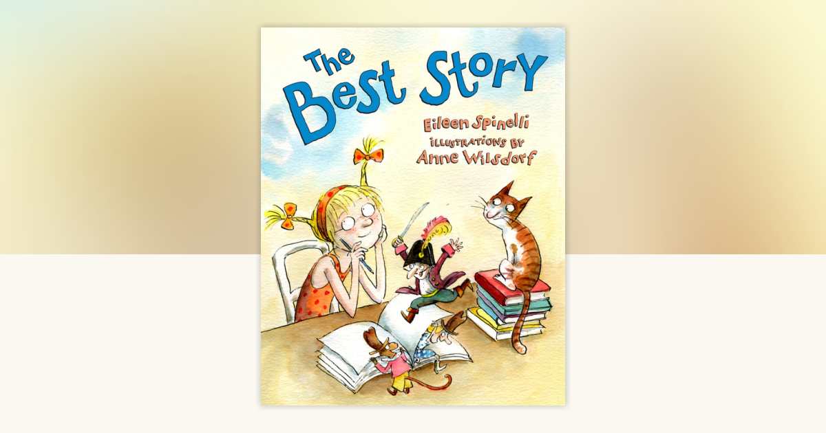 The Best Story by Eileen Spinelli 9780803730557 PenguinRandomHouse