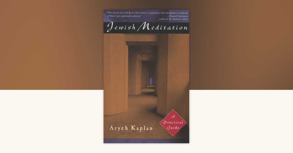 Jewish Meditation by Aryeh Kaplan: 9780805210378 | PenguinRandomHouse ...