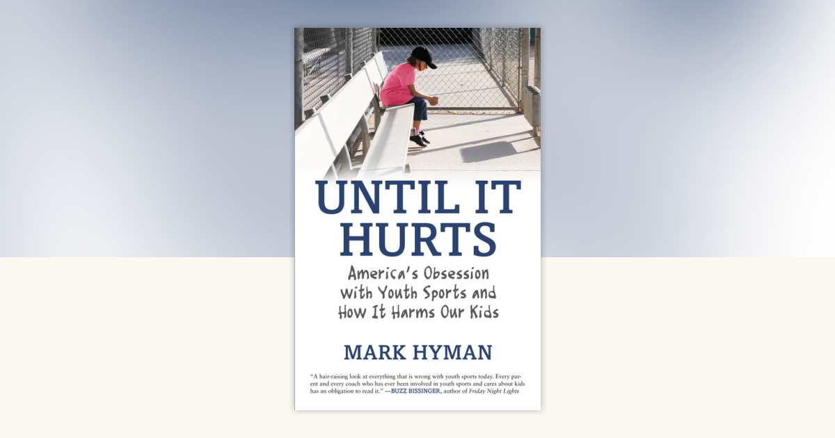 Until It Hurts by Mark Hyman: 9780807021194 | PenguinRandomHouse.com: Books