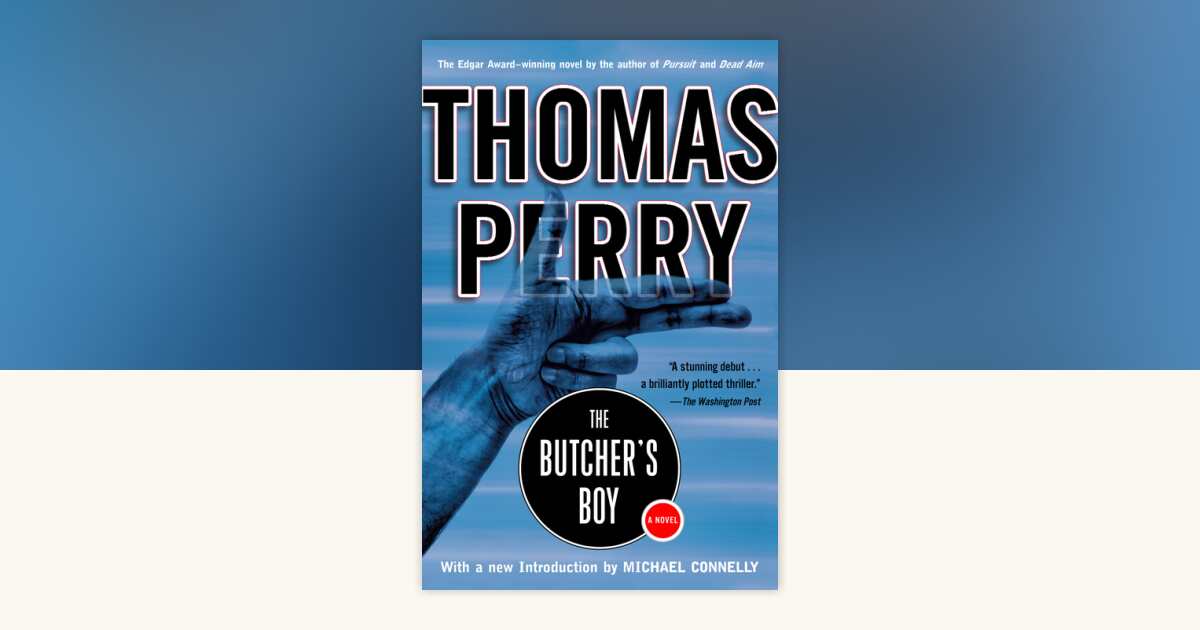 The Butcher's Boy by Thomas Perry: 9780812967739 | PenguinRandomHouse ...