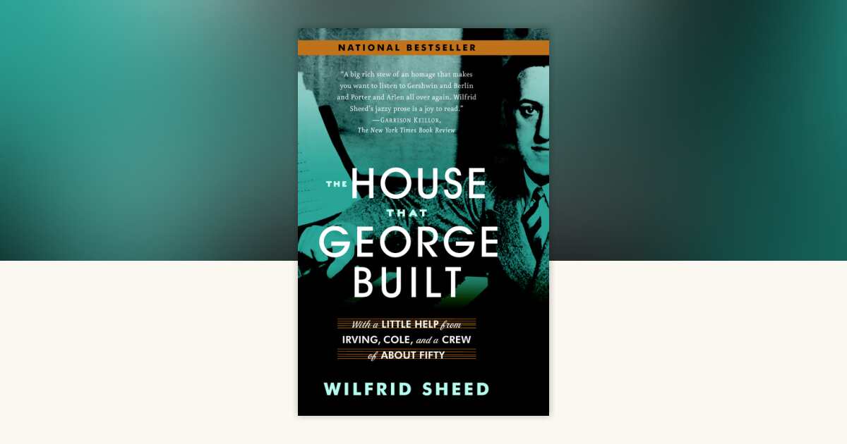 The House That George Built by Wilfrid Sheed: 9780812970180 ...