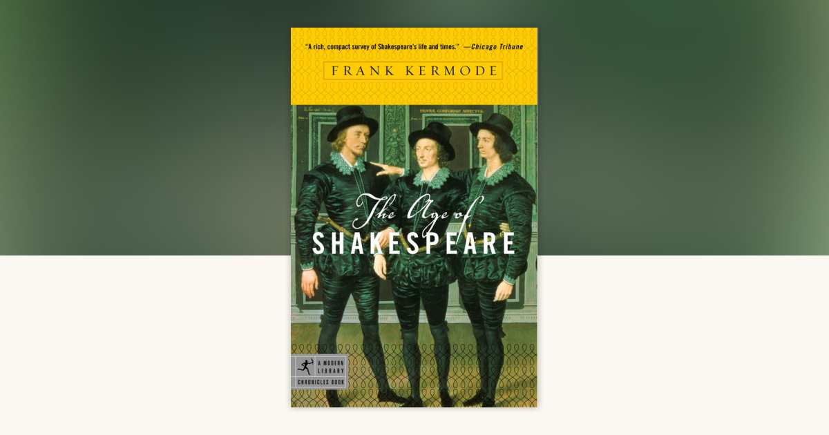 The Age of Shakespeare by Frank Kermode: 9780812974331