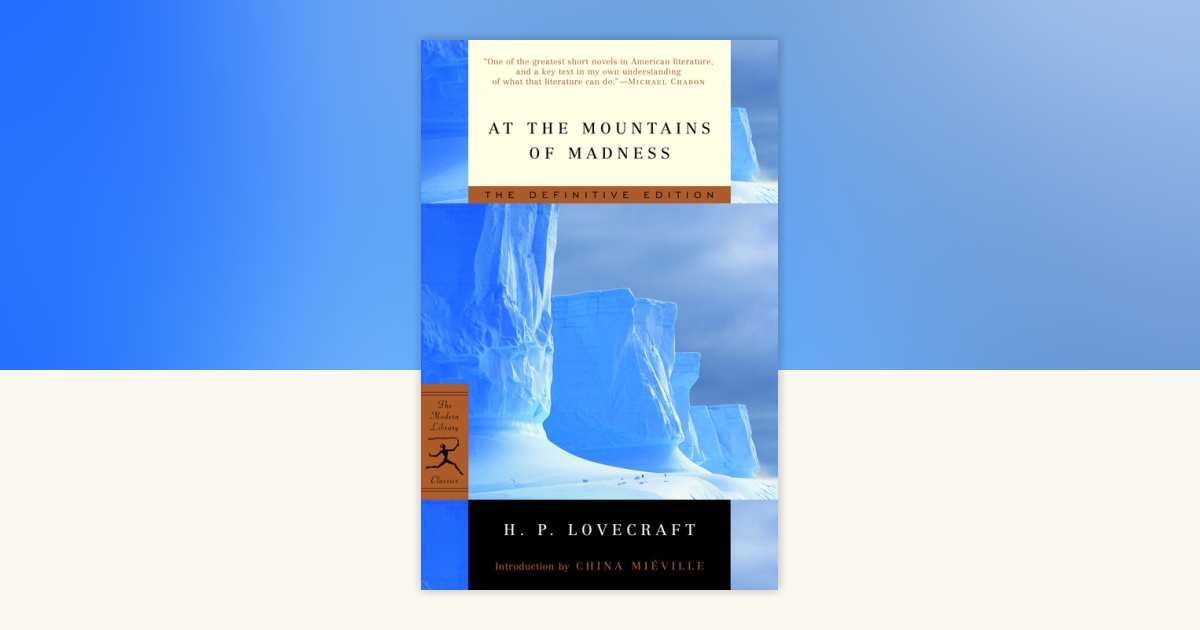 At the Mountains of Madness by H.P. Lovecraft: 9780812974416