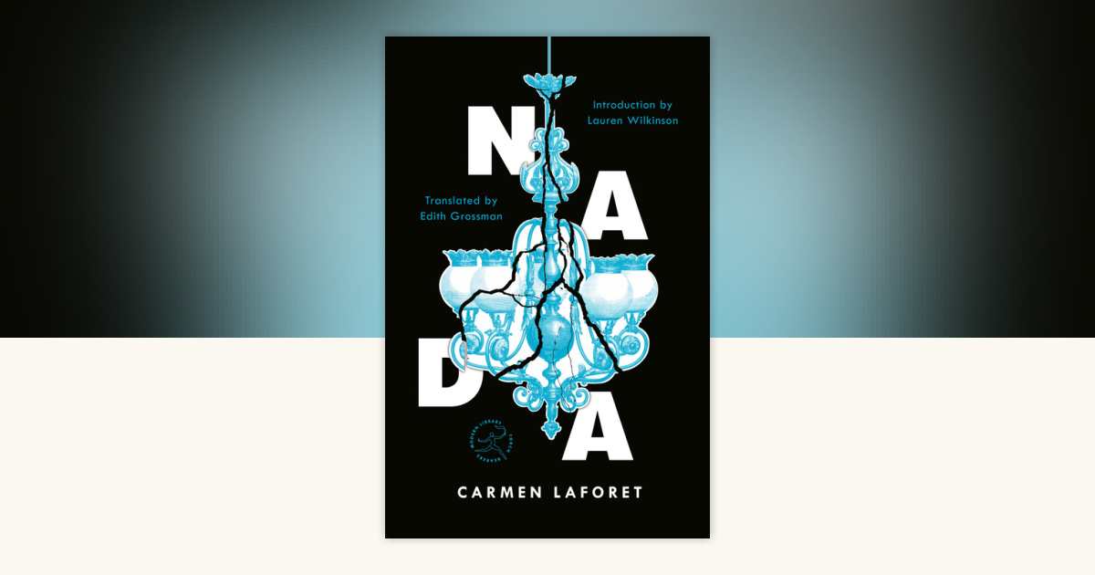 Nada by Carmen Laforet: 9780812975833 | PenguinRandomHouse.com: Books