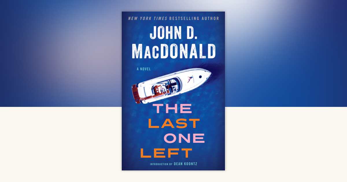 The Last One Left by John D. MacDonald: 9780812985276