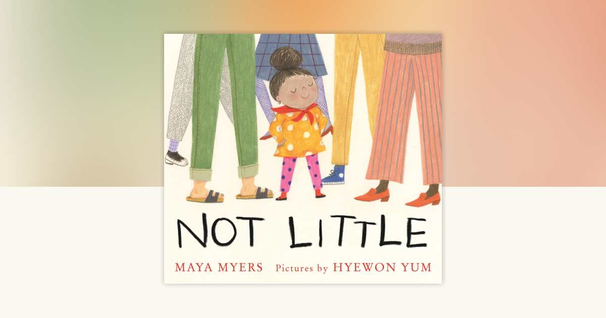 Not Little by Maya Myers: 9780823461684 | PenguinRandomHouse.com: Books