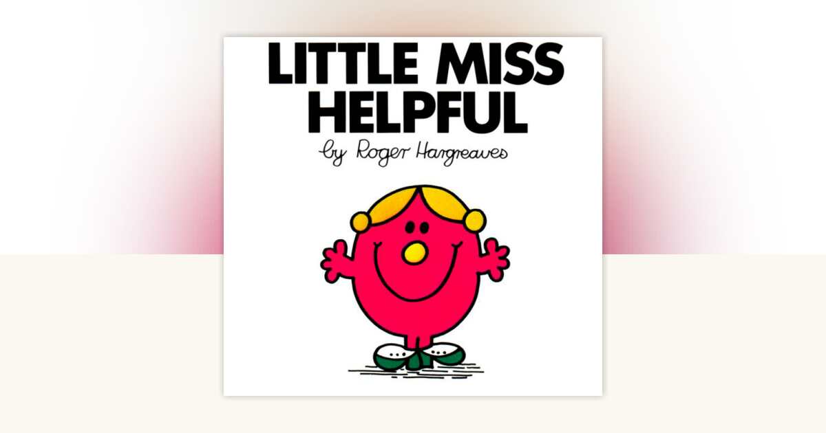 Little Miss Helpful by Roger Hargreaves: 9780843175035 ...
